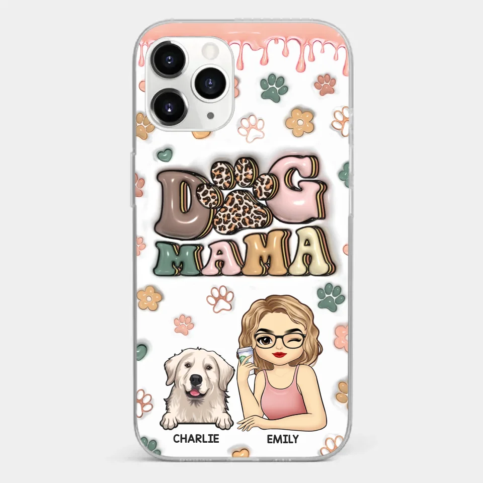 Dog Mom For Life - Dog & Cat Personalized Custom 3D Inflated Effect Printed Clear Phone Case - Gift For Pet Owners, Pet Lovers - Image 8