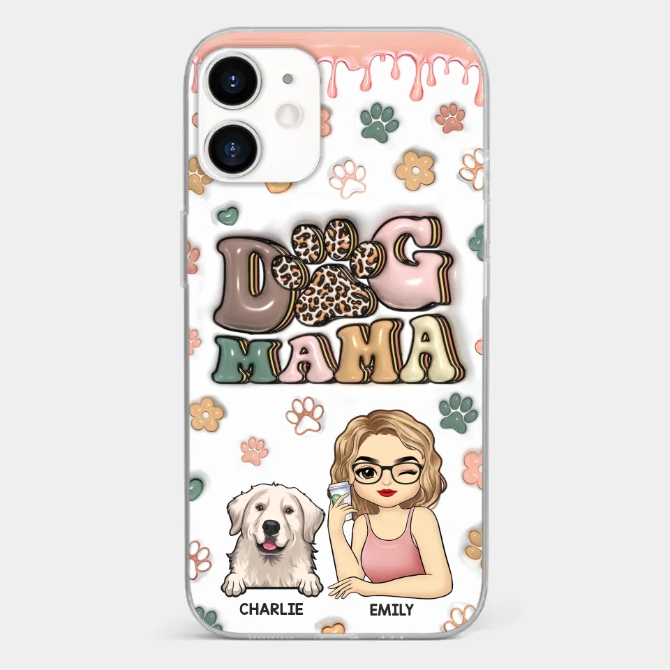 Dog Mom For Life - Dog & Cat Personalized Custom 3D Inflated Effect Printed Clear Phone Case - Gift For Pet Owners, Pet Lovers - Image 9