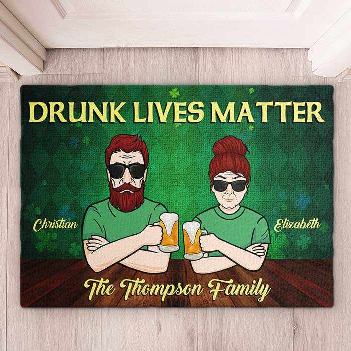 Drunk Lives Matter - Gift For Couples, Husband Wife, St. Patrick's Day, Personalized Decorative Mat - Image 2