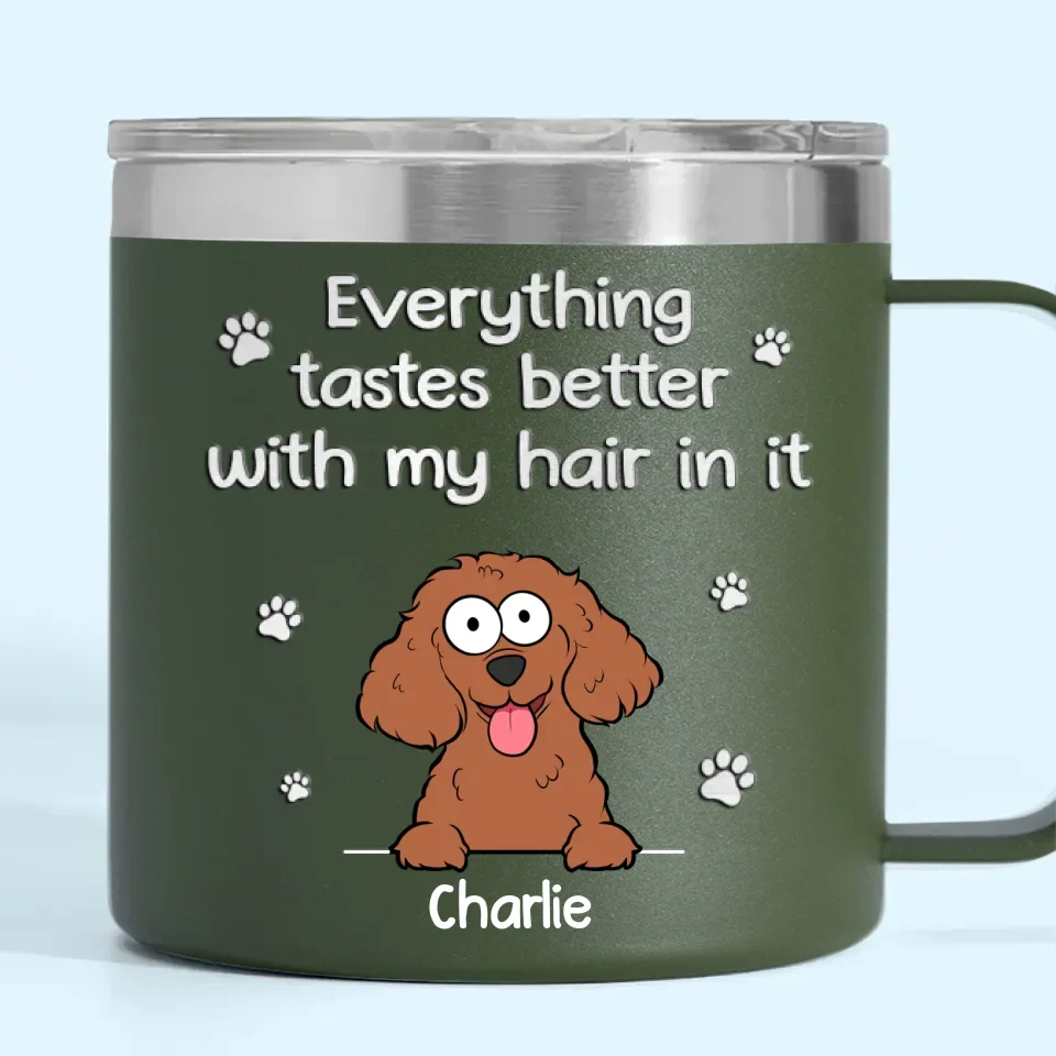Everything Tastes Better With Our Hair In It - Dog Personalized Custom 14oz Stainless Steel Tumbler With Handle - Christmas Gift For Pet Owners, Pet Lovers - Image 8