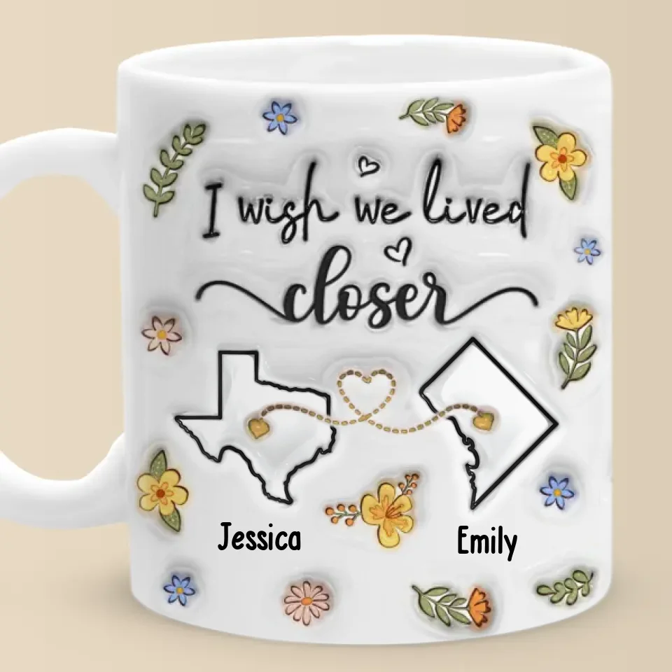 Long Distance Far Away, But Never Too Far To Care - Bestie Personalized Custom 3D Inflated Effect Printed Mug - Gift For Best Friends, BFF, Sisters - Image 6