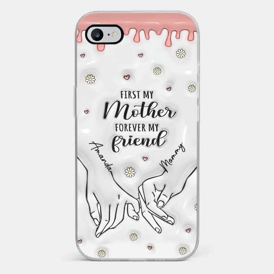 Forever My Friend - Family Personalized Custom 3D Inflated Effect Printed Clear Phone Case - Gift For Mom, Daughter - Image 2