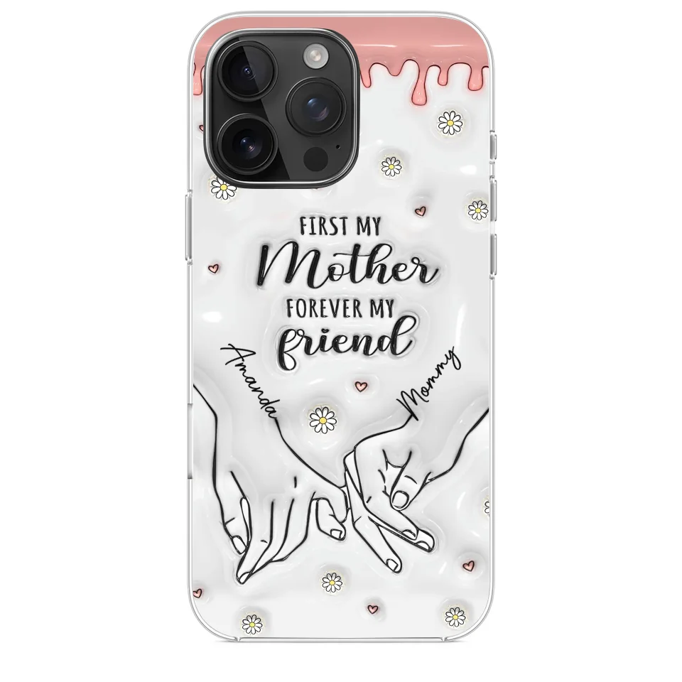 Forever My Friend - Family Personalized Custom 3D Inflated Effect Printed Clear Phone Case - Gift For Mom, Daughter - Image 31