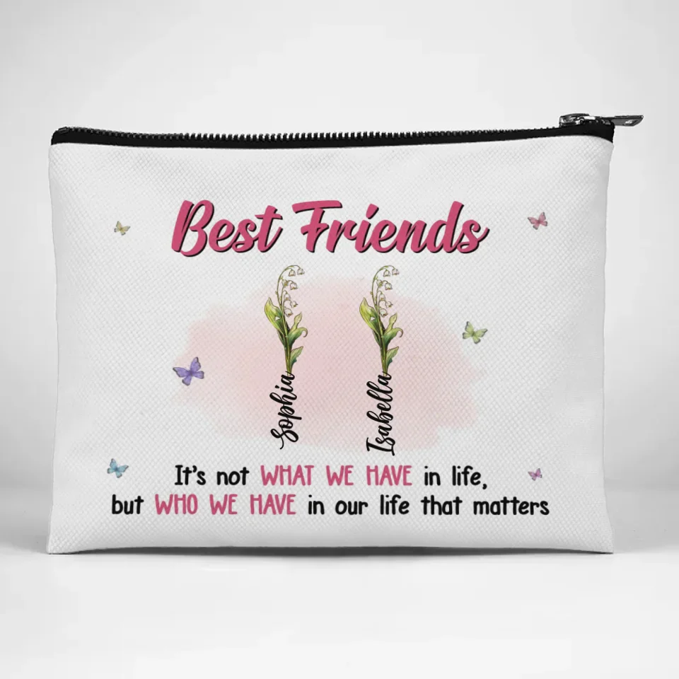 Friends Are Like Flowers, They Brighten Our Days - Bestie Personalized Custom Cosmetic Bag - Gift For Best Friends, BFF, Sisters - Image 2