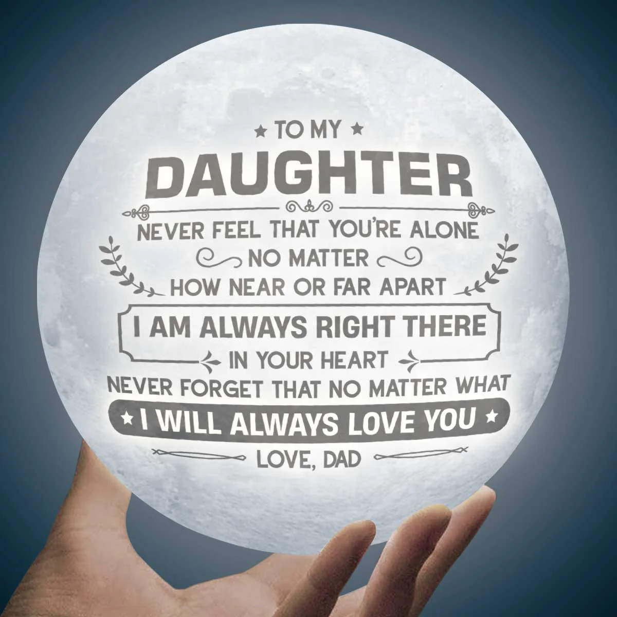 From Dad, I'll Always Love With You - Moon Lamp - To My Daughter, Gift For Daughter, Daughter Gift From Dad, Birthday Gift For Daughter, Christmas Gift - Image 2