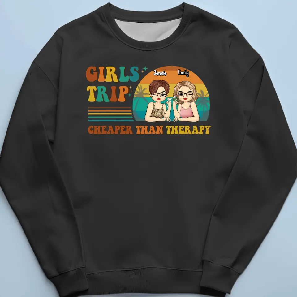 Girls Trip Is Cheaper Than Therapy - Bestie Personalized Custom Unisex T-shirt, Hoodie, Sweatshirt - Summer Vacation Gift For Best Friends, BFF, Sisters - Image 6