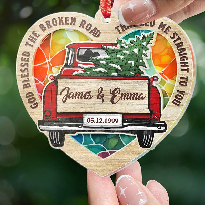 God Blessed The Broken Road - Couple Personalized Custom Suncatcher Ornament - Acrylic Heart Shaped - Christmas Gift For Husband Wife, Anniversary - Image 2