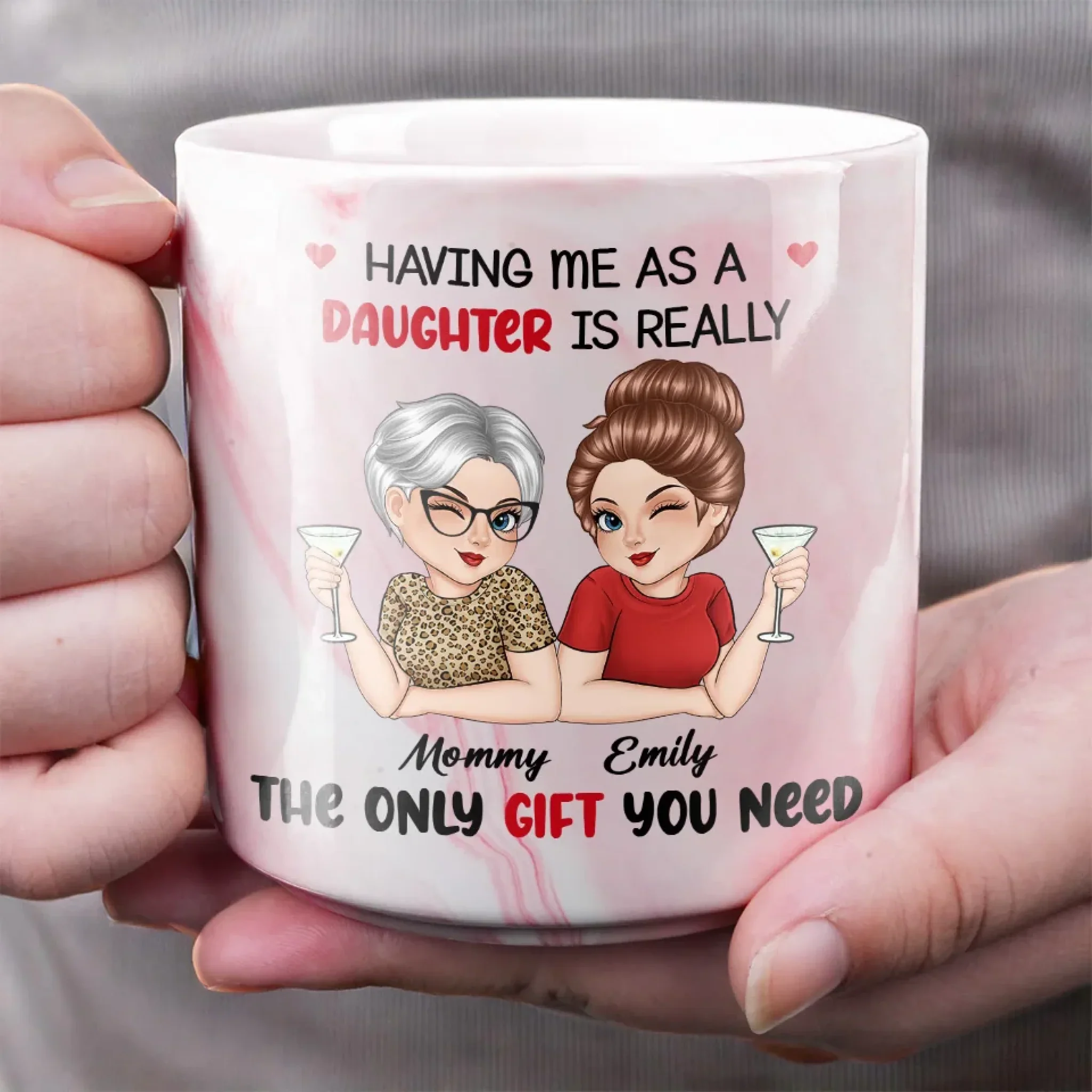 Having A Daughter Like Me, You Don’t Need Any More Gifts - Family Personalized Custom Marble Mug - Mother's Day, Gift For Mom, Daughter, Son - Image 4