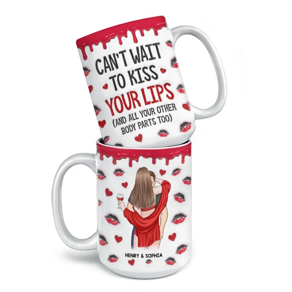 I Can't Wait To Kiss Your Lips - Couple Personalized Custom 3D Inflated Effect Printed Mug - Christmas Gift For Husband Wife, Anniversary, Long Distance Relationship - Image 5