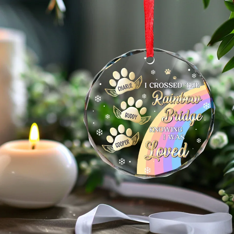 I Crossed The Rainbow Bridge Knowing I Was Loved - Memorial Personalized Custom Circle Glass Ornament - New Arrival, Sympathy Gift, Christmas Gift For Pet Owners, Pet Lovers AMZ - Image 5