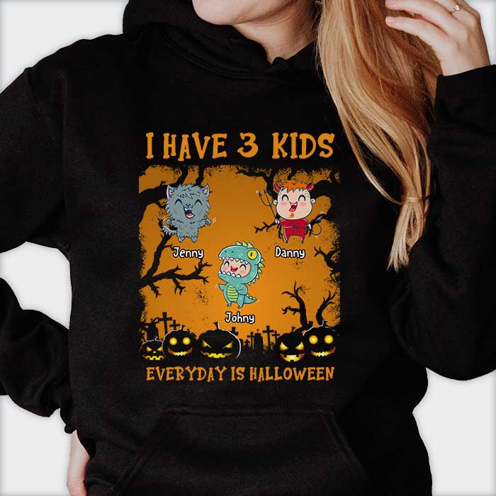 I Have Many Kids, Everyday Is Halloween - Personalized Unisex T-Shirt, Hoodie, Sweatshirt - Gift For Family Members, Halloween Gift - Image 2