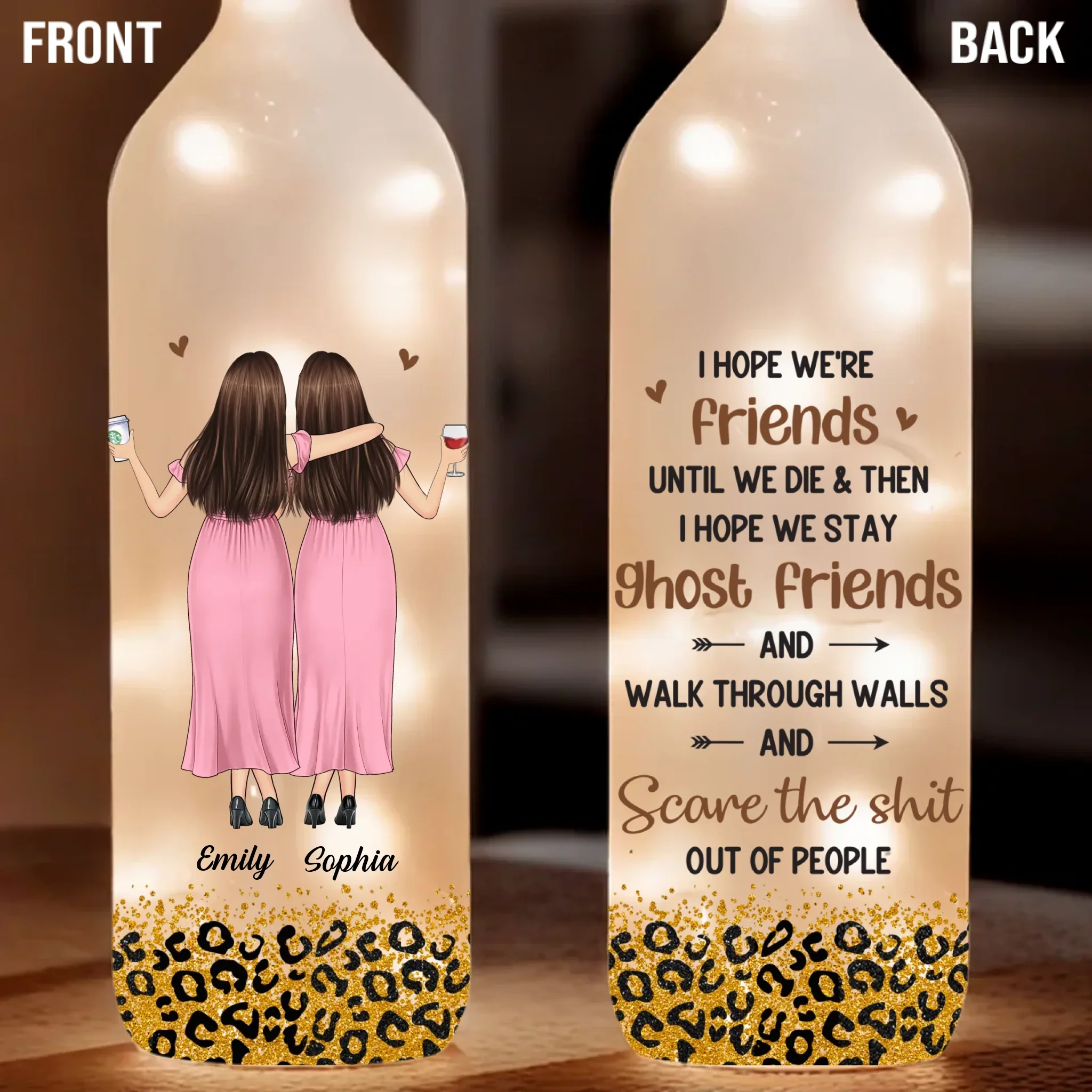 I Hope We're Friends Until We Die - Bestie Personalized Custom Bottle Lamp - Gift For Best Friends, BFF, Sisters - Image 2