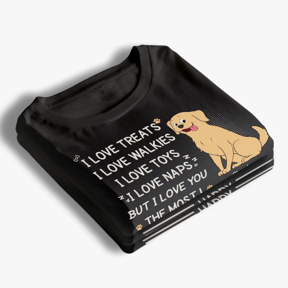 I Love Treats But I Love You The Most - Dog Personalized Custom Unisex T-shirt, Hoodie, Sweatshirt - Father's Day, Gift For Pet Owners, Pet Lovers - Image 4