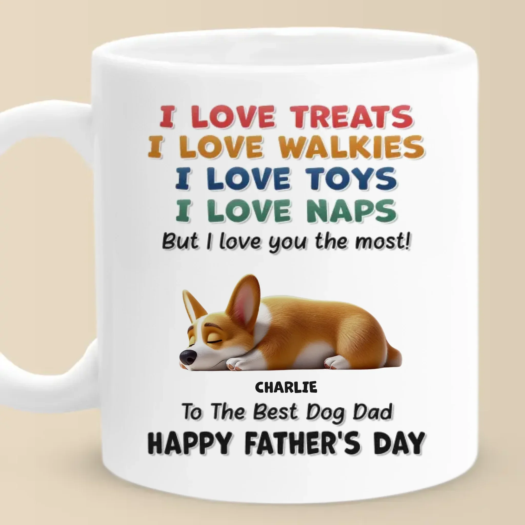I Love Treats, I Love Playtime But I Love You The Most - Dog Personalized Custom Mug - Father's Day, Mother's Day, Gift For Pet Owners, Pet Lovers - Image 2