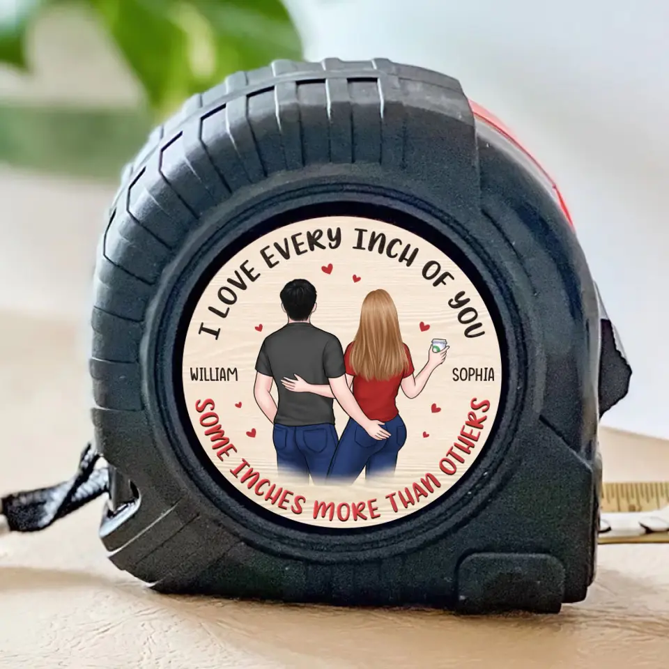 I Love You Every Inch Of You - Couple Personalized Custom Tape Measure - Gift For Husband Wife, Anniversary - Image 2