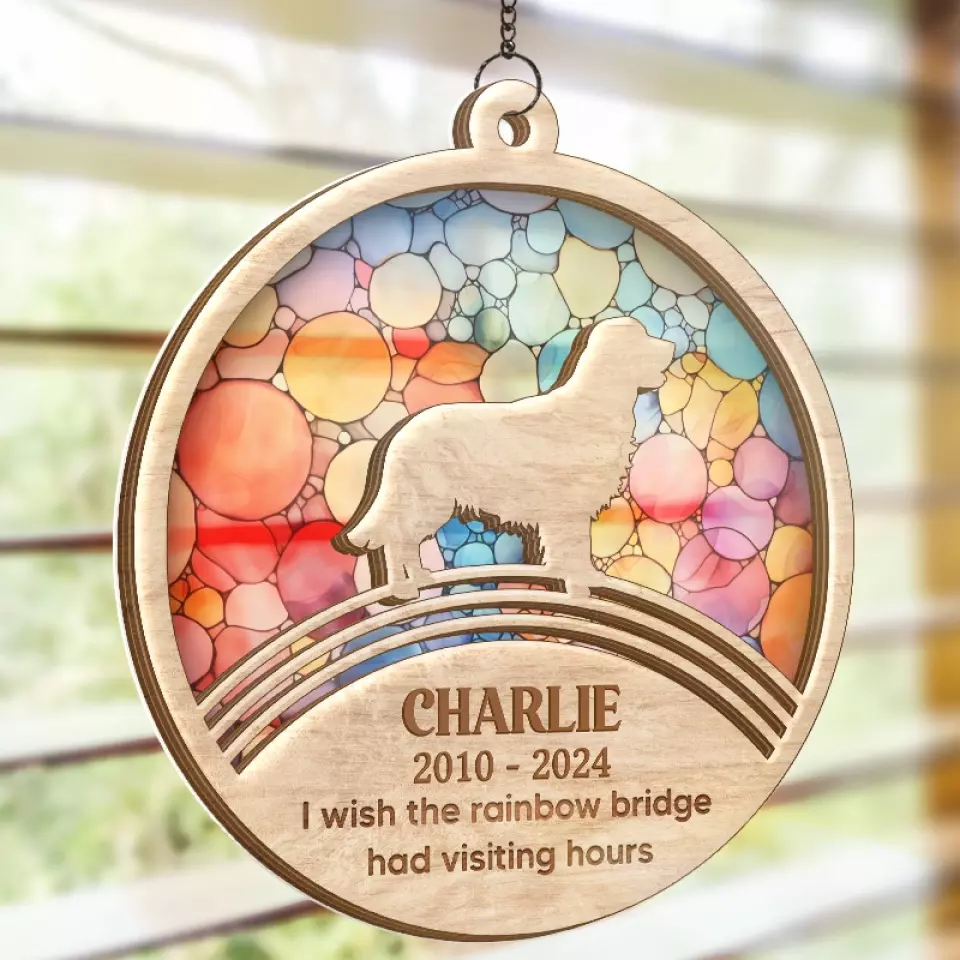 I Loved You Your Whole Life - Memorial Personalized Window Hanging Suncatcher - Sympathy Gift For Pet Owners, Pet Lovers - Image 4