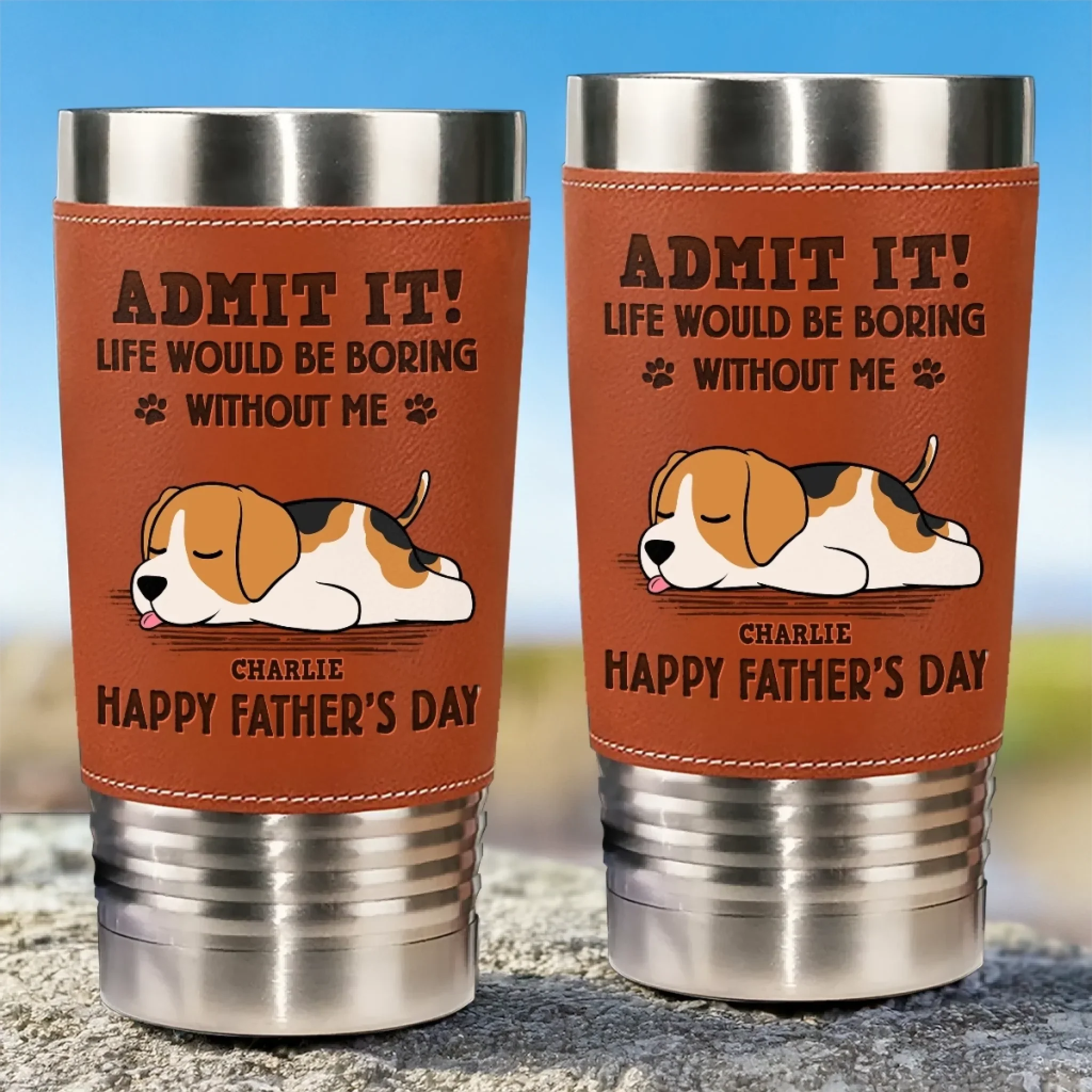 I Make Your Day, Admit It - Dog Personalized Custom Printed Leather Tumbler - Father's Day, Gift For Pet Owners, Pet Lovers - Image 3