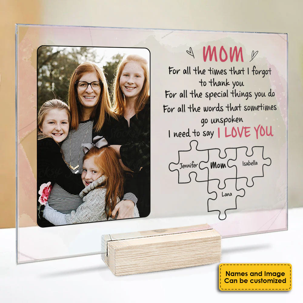 I Need To Say I Love You - Upload Image, Gift For Mom, Personalized Acrylic Plaque - Image 3