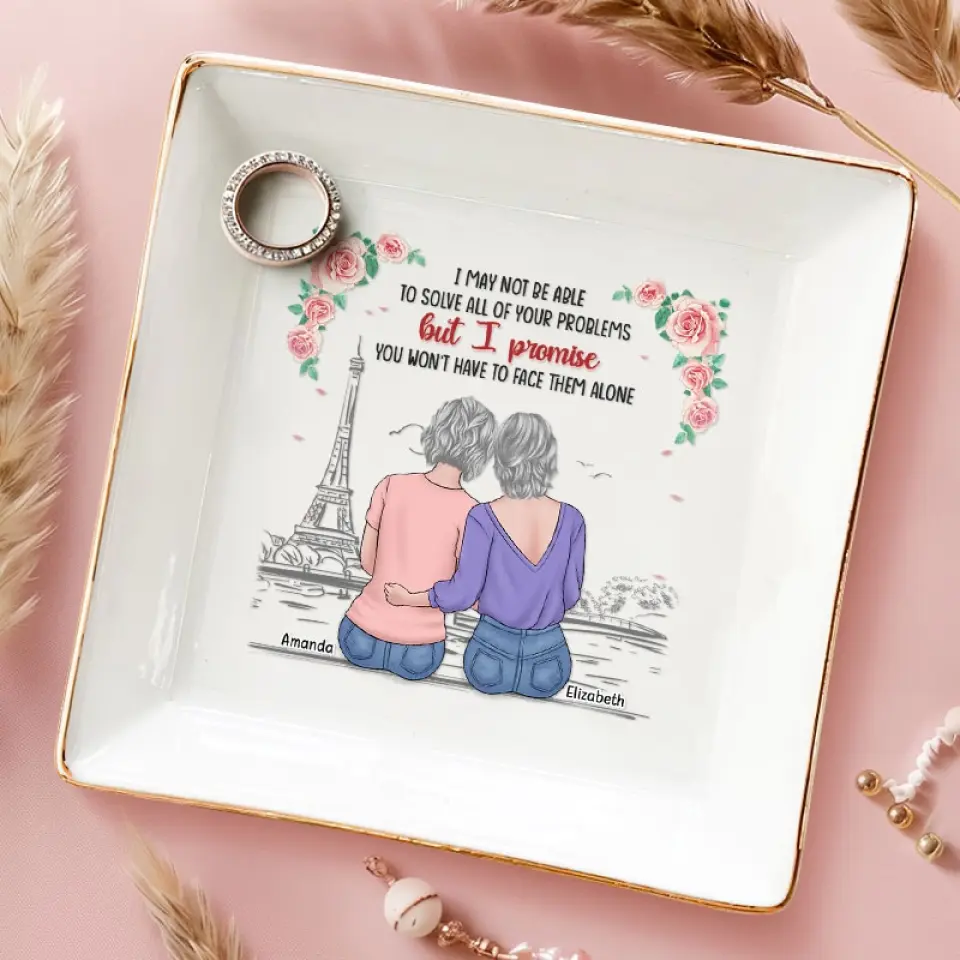 I Promise You Won't Have To Face Them Alone - Bestie Personalized Custom Jewelry Dish - Gift For Best Friends, BFF, Sisters - Image 3