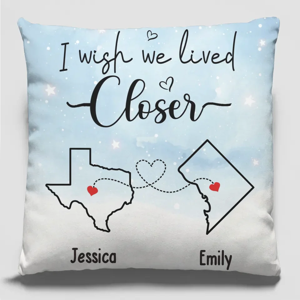 I Wish We Lived Closer - Bestie Personalized Custom Pillow - Gift For Best Friends, BFF, Sisters - Image 2