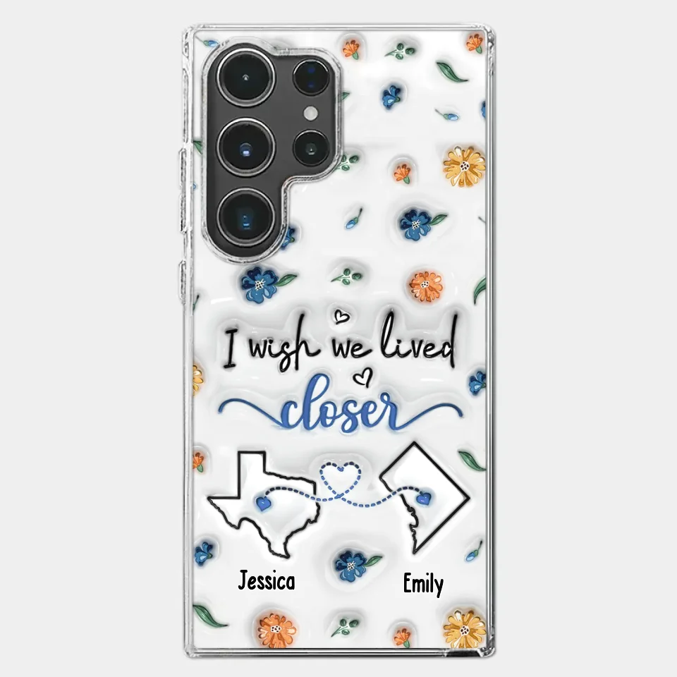 I Wish You Lived Next Door - Bestie Personalized Custom 3D Inflated Effect Printed Clear Phone Case - Christmas Gift For Best Friends, BFF, Sisters - Image 41