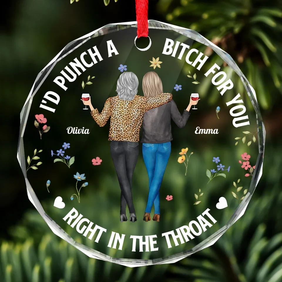 I'd Go To The Ends Of The Earth For You - Bestie Personalized Custom Circle Glass Ornament - Christmas Gift For Best Friends, BFF, Sisters - Image 3
