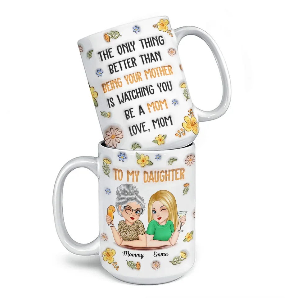 In Her Smile, I See My Own Heart Reflected - Family Personalized Custom 3D Inflated Effect Printed Mug - Gift For Daughter - Image 5