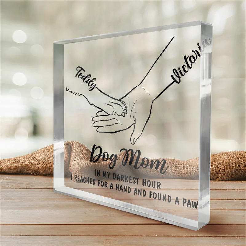 In My Darkest Hour I Reached For A Hand And Found A Paw - Dog & Cat Personalized Custom Square Shaped Acrylic Plaque - Gift For Pet Owners, Pet Lovers - Image 2