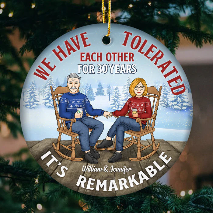 It's Remarkable That We've Tolerated For Decades - Personalized Custom Round Shaped Ceramic Christmas Ornament - Gift For Couple, Husband Wife, Anniversary, Engagement, Wedding, Marriage Gift, Christmas Gift - Image 4