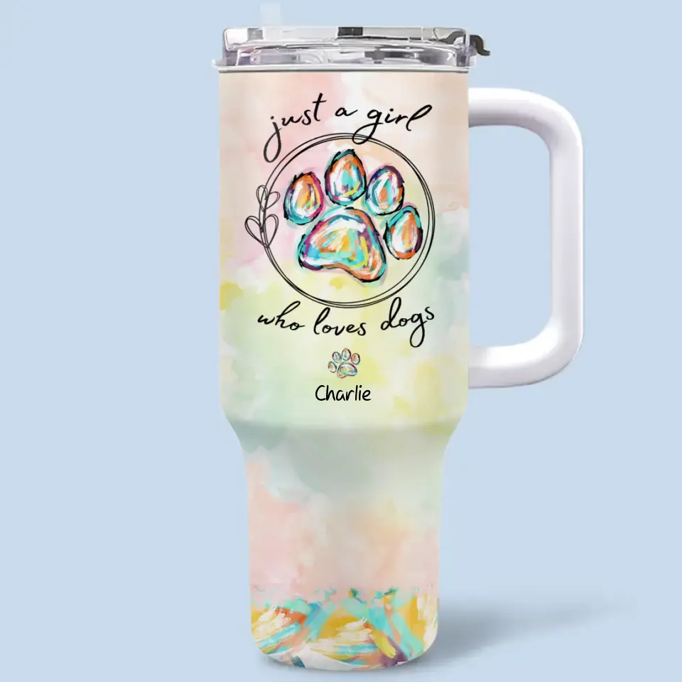 Just A Girl Who Loves Dogs - Dog & Cat Personalized Custom 40 Oz Stainless Steel Tumbler With Handle - Gift For Pet Owners, Pet Lovers - Image 2
