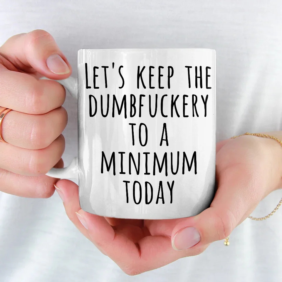 Let's Keep The Dumb To A Minimum Today - Coworker Personalized Custom Mug - Christmas Gift For Coworker - Image 3