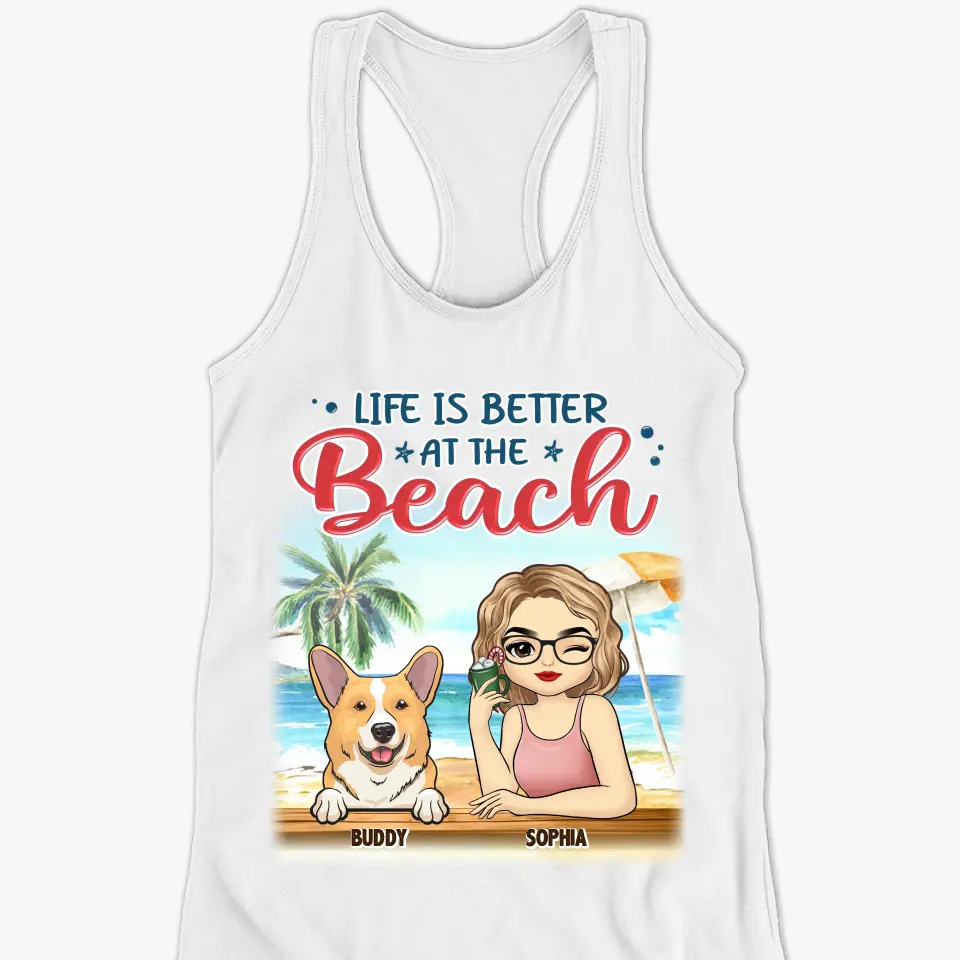 Life Is Better At The Beach - Dog Personalized Custom Racer Back Tank Top - Gift For Pet Owners, Pet Lovers - Image 2