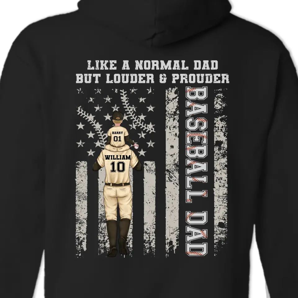 Like A Normal Dad But Louder - Family Personalized Custom Back Printed Unisex T-shirt, Hoodie, Sweatshirt - Gift For Dad, Sport Lovers, Sport Players - Image 4
