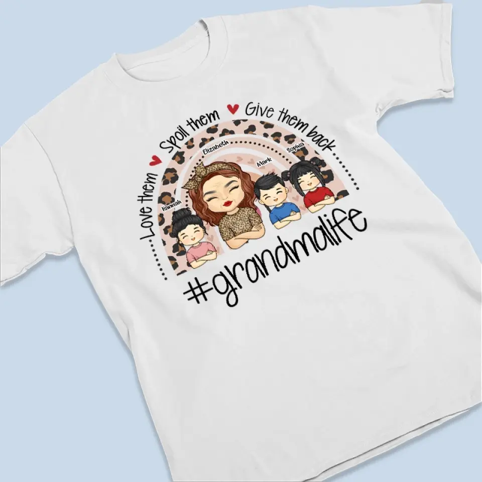Love Them, Spoil Them, Give Them Back - Family Personalized Custom Unisex T-shirt, Hoodie, Sweatshirt - Gift For Mom, Grandma - Image 3