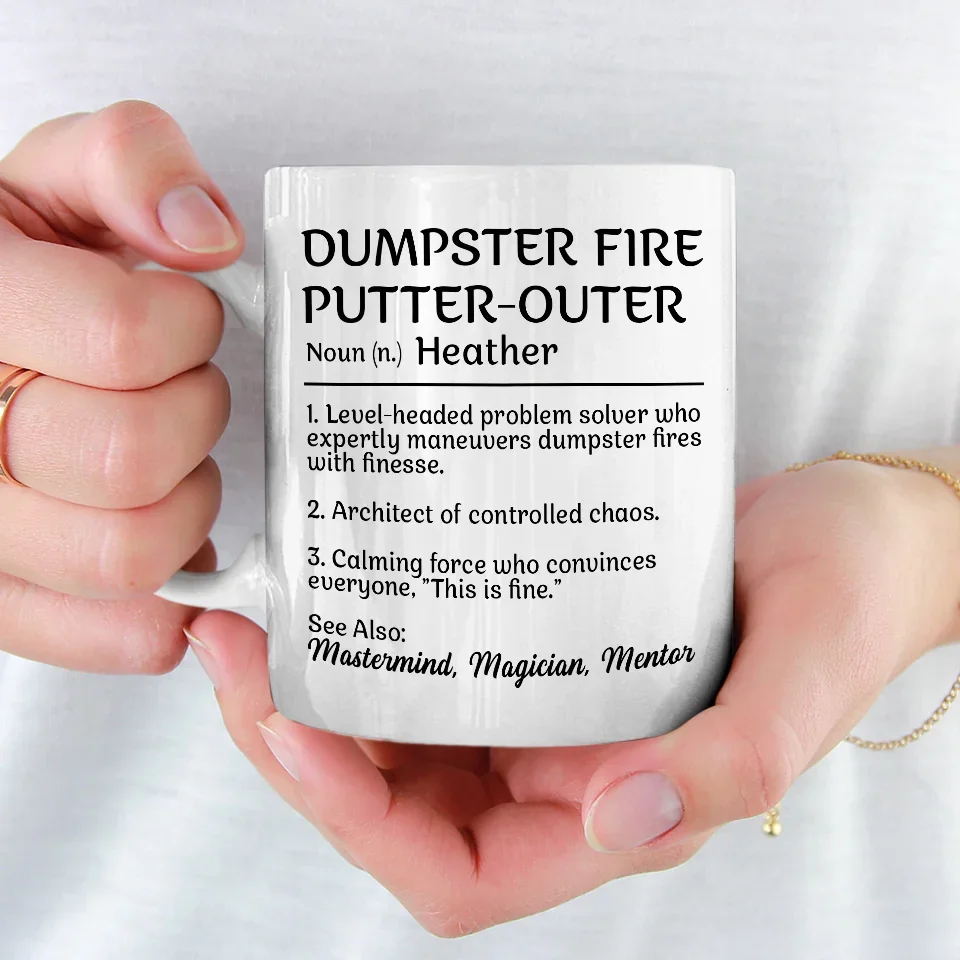 Mastering Chaos One Dumpster Fire At A Time - Coworker Personalized Custom Mug - Gift For Coworkers, Work Friends, Colleagues - Image 3