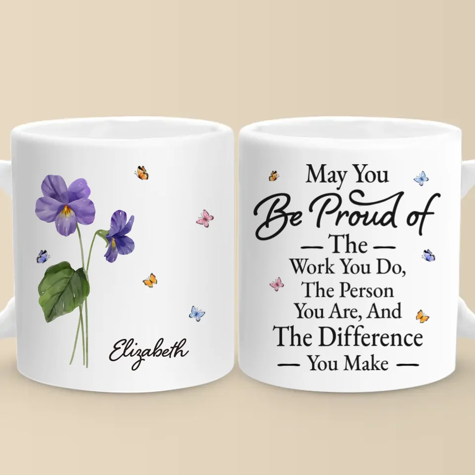 May You Be Proud Of The Person You Are - Bestie Personalized Custom Mug - Christmas Gift For Best Friends, BFF, Sisters - Image 2