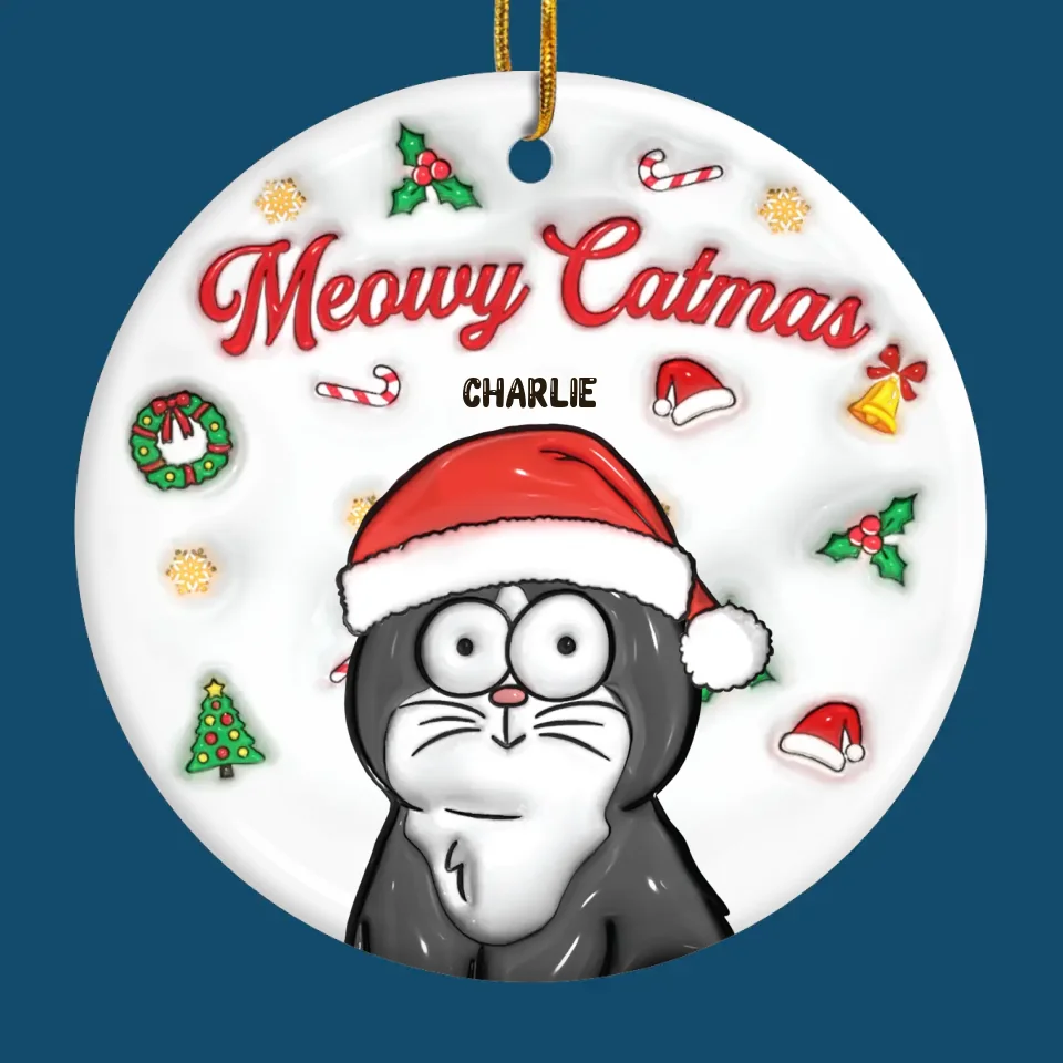 Meowy Catmas - Cat Personalized Custom 3D Inflated Effect Printed Ornament - Ceramic Round Shaped - Christmas Gift For Pet Owners, Pet Lovers - Image 2