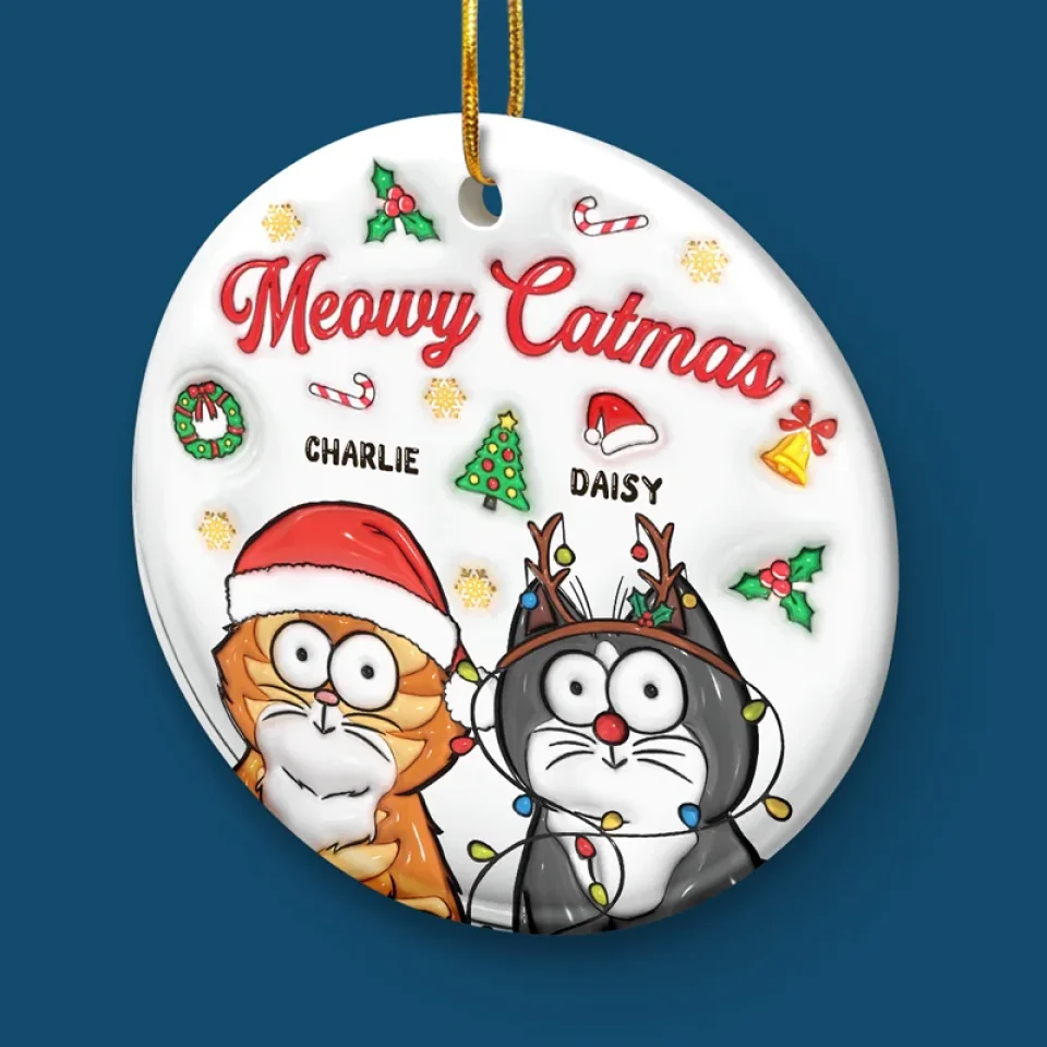 Meowy Catmas - Cat Personalized Custom 3D Inflated Effect Printed Ornament - Ceramic Round Shaped - Christmas Gift For Pet Owners, Pet Lovers - Image 5