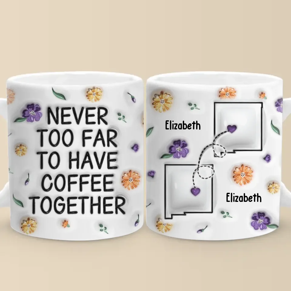 Long Distance Miss You More Than Words Can Say - Bestie Personalized Custom 3D Inflated Effect Printed Mug - Christmas Gift For Best Friends, BFF, Sisters - Image 3