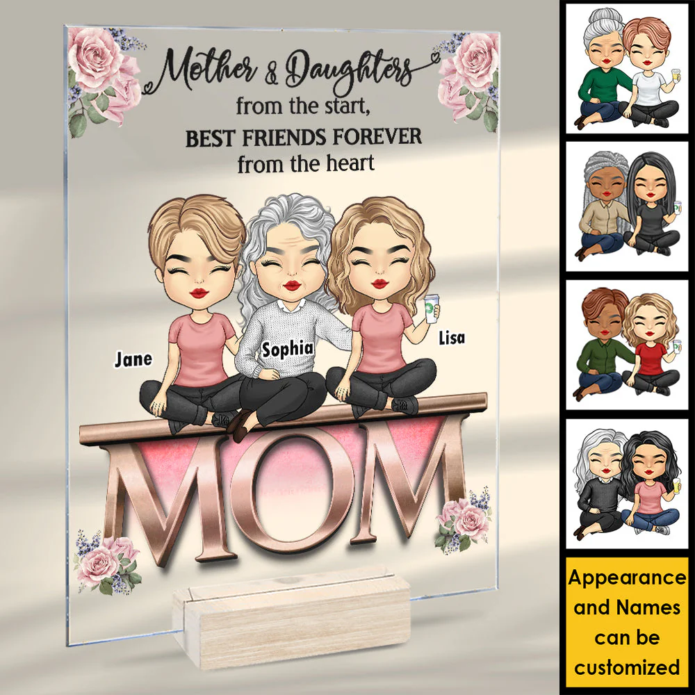 Mother And Daughters From The Start Best Friends Forever From The Heart - Gift For Mom - Personalized Acrylic Plaque - Image 4