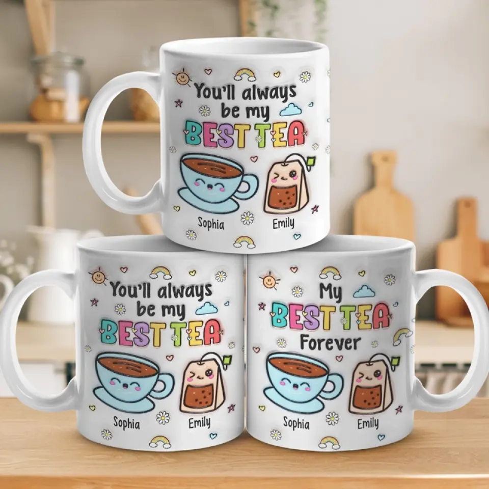 My Best Tea Forever - Bestie Personalized Custom 3D Inflated Effect Printed Mug - Gift For Best Friends, BFF, Sisters - Image 4