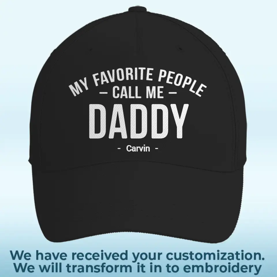 My Favorite People Call Me Daddy - Family Personalized Custom Line Embroidered Cap - Father's Day, Gift For Dad - Image 2