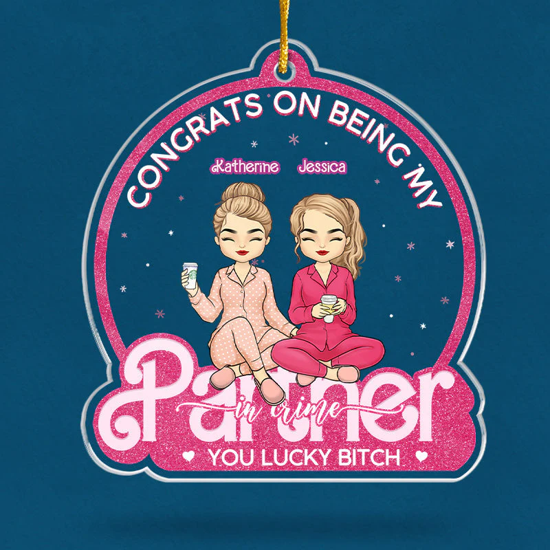 My Partners In Crime - Bestie Personalized Custom Ornament - Acrylic Custom Shaped - Christmas Gift For Best Friends, BFF, Sisters - Image 3