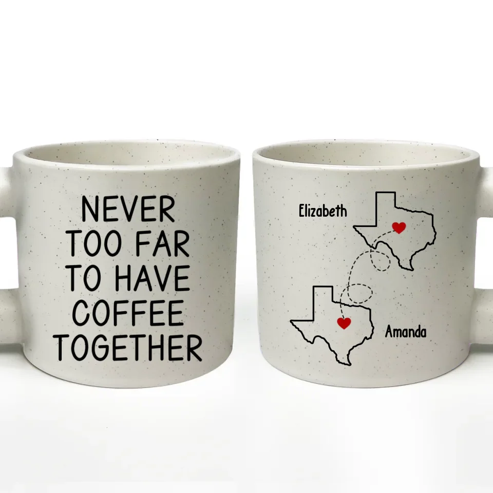Never Too Far To Have Coffee Together - Bestie Personalized Custom Chunky Mug - Gift For Best Friends, BFF, Sisters - Image 2
