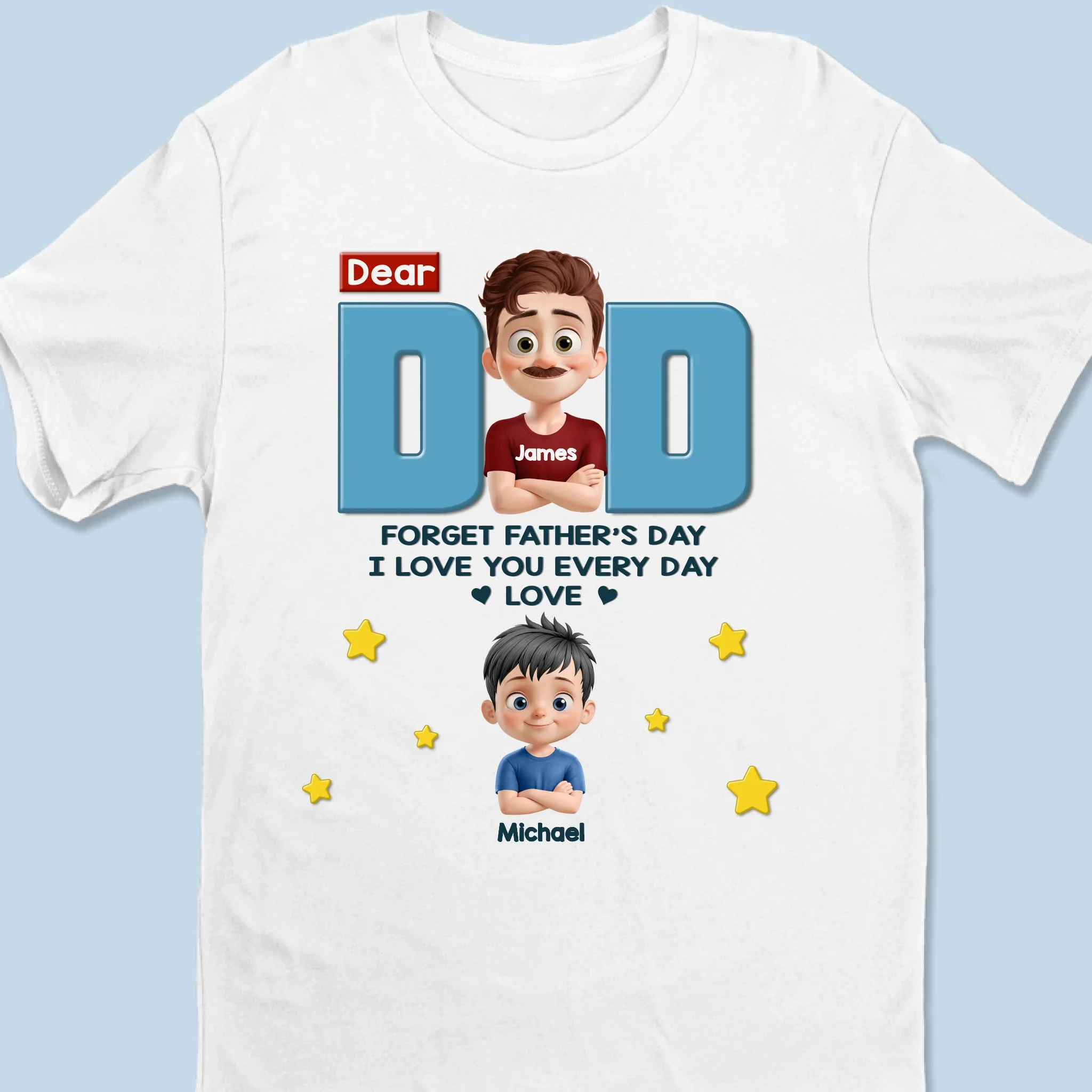 No Need For Just One Day, We Celebrate You Every Day - Family Personalized Custom Unisex T-shirt, Premium T-shirt, Hoodie - Father's Day, Gift For Dad, Grandpa - Image 2