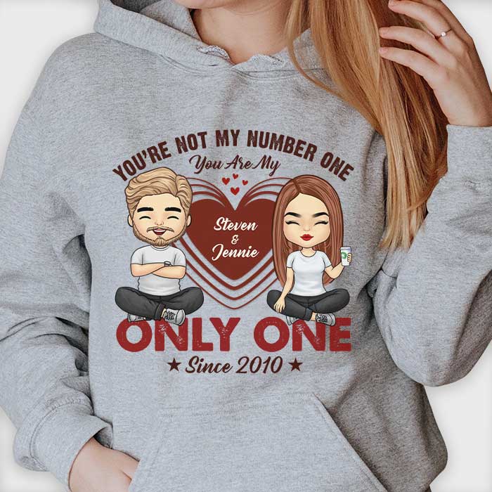Not Number One You'My Only One - Personalized Unisex T-Shirt, Hoodie, Sweatshirt - Gift For Couple, Husband Wife, Anniversary, Engagement, Wedding, Marriage Gift - Image 2