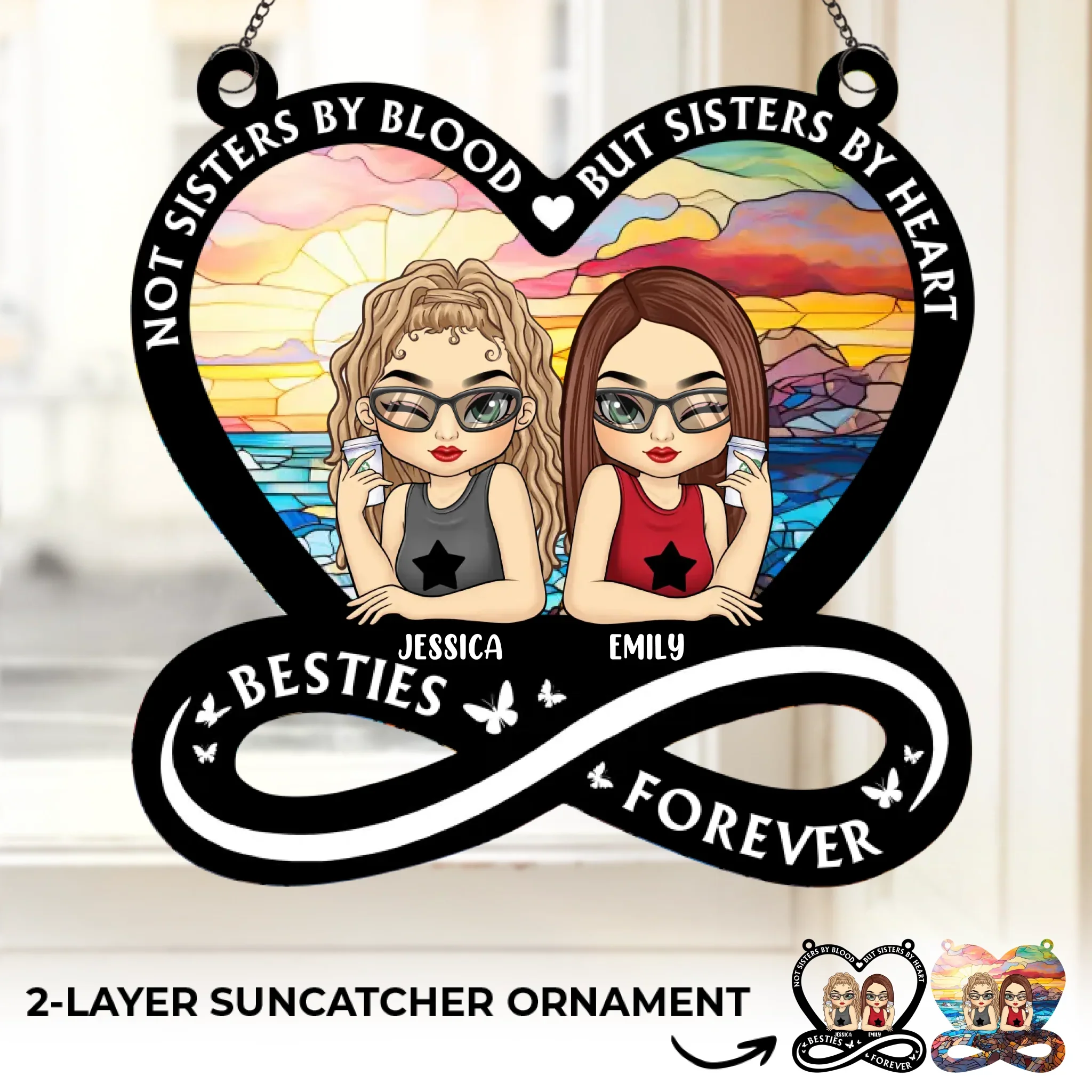 Not Sisters By Blood But Sisters By Heart - Bestie Personalized Window Hanging Suncatcher - Christmas Gift For Best Friends, BFF, Sisters - Image 2