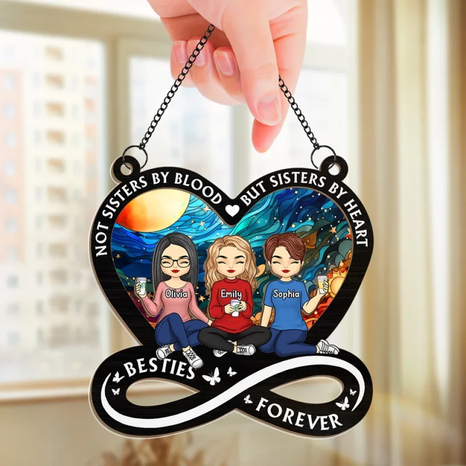 Not Sisters By Blood But Sisters By Heart - Bestie Personalized Window Hanging Suncatcher Ornament - Gift For Best Friends, BFF, Sisters - Image 3