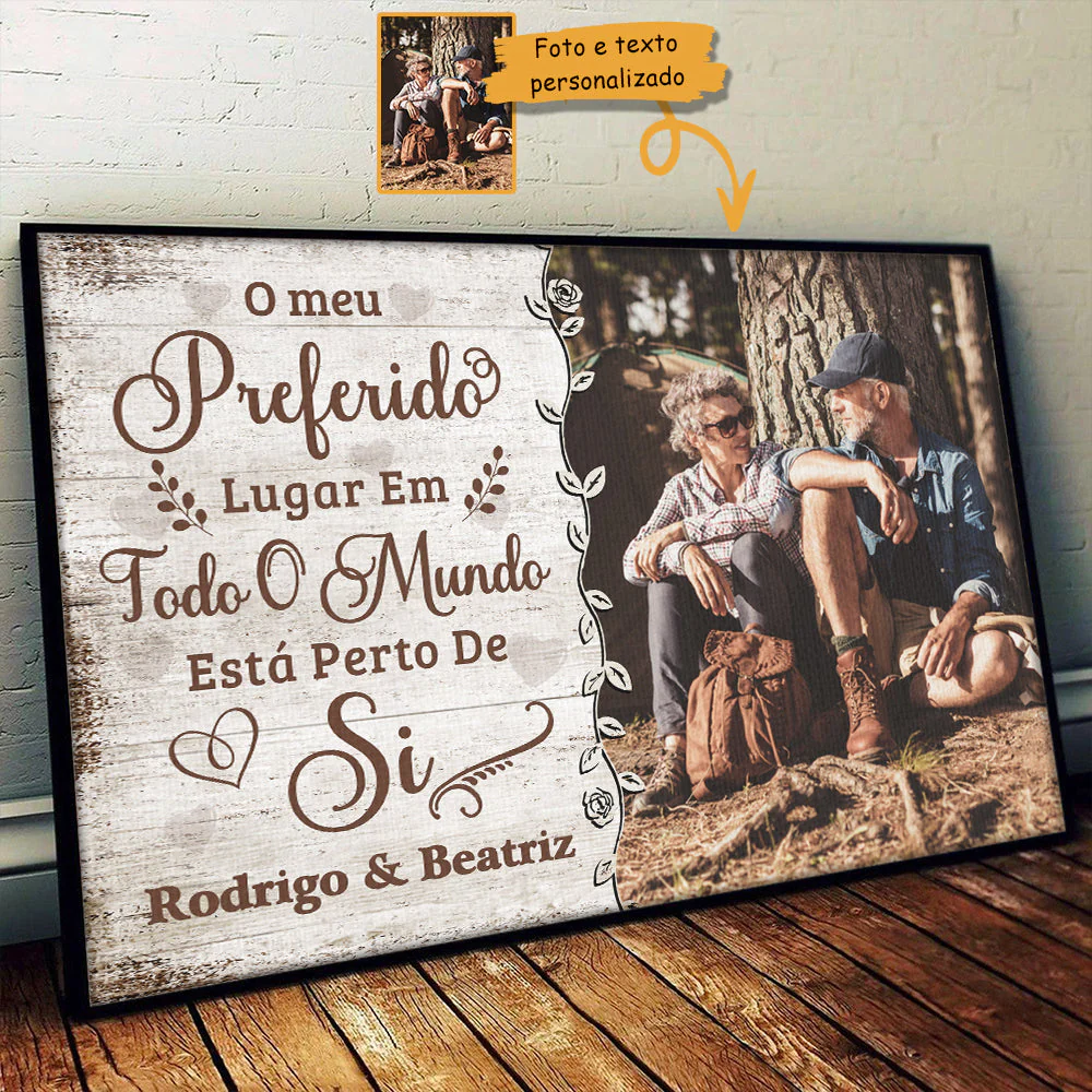 O Meu Lugar Preferido Está Perto De Si - Carregar Imagem, Presente Para Casais, Marido E Sposa - Personalized Horizontal Poster Portuguese - Image 4
