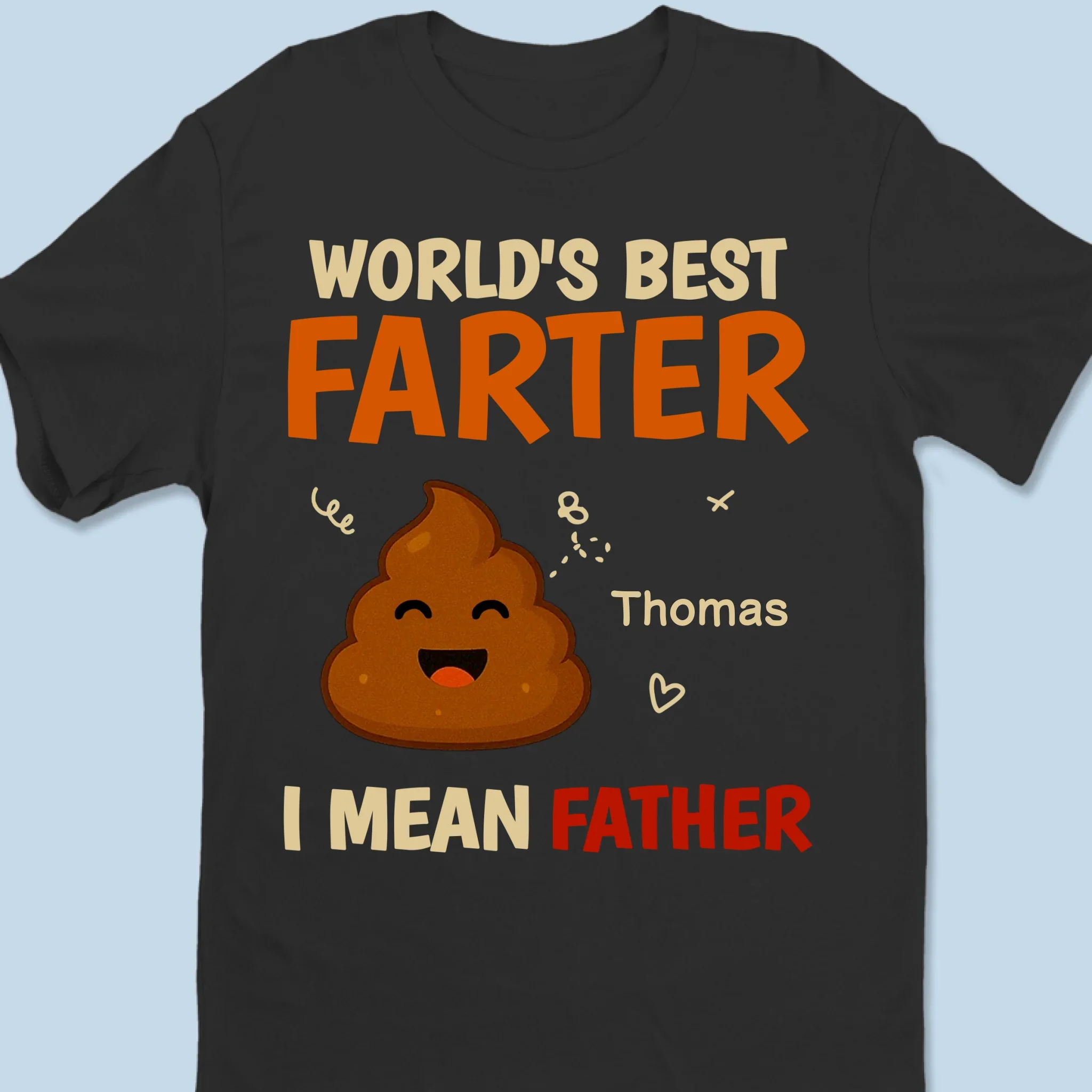 Our Family's Funniest And Fartiest Hero - Family Personalized Custom Unisex T-shirt, Premium T-shirt, Hoodie - Father's Day, Gift For Dad, Grandpa - Image 2